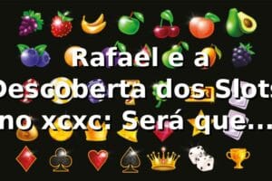 🎰 Rafael e a Descoberta dos Slots no xcxc: Será que é Confiável?
